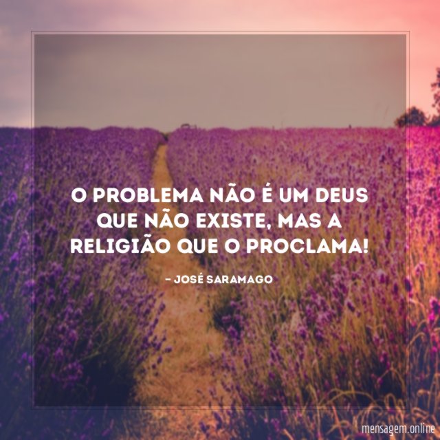 O problema não é um Deus que não existe
