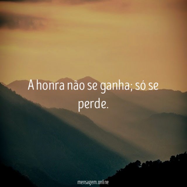 A honra não se ganha