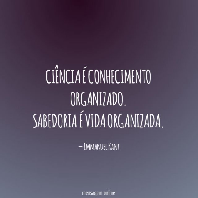Ciência é conhecimento organizado