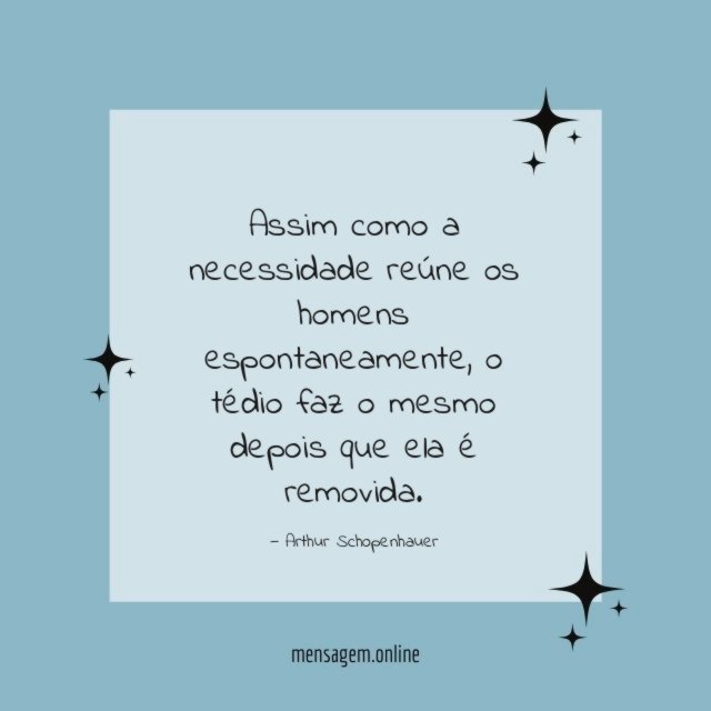 Assim como a necessidade reúne os homens espontaneamente