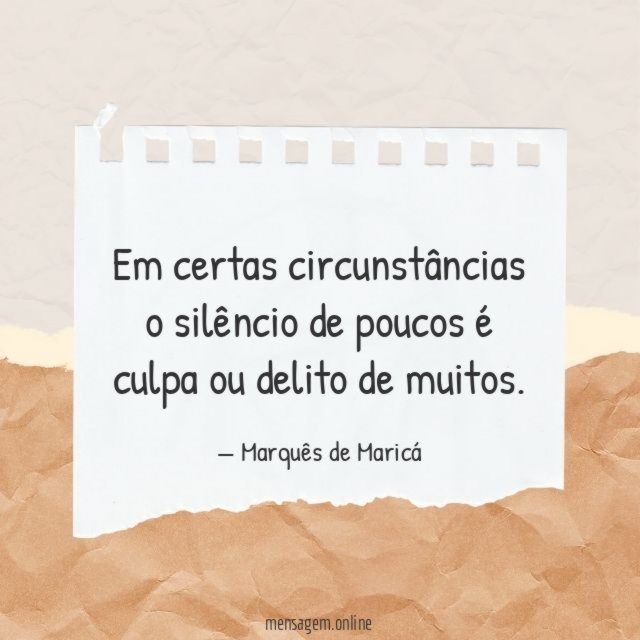 Em certas circunstâncias o silêncio de poucos é