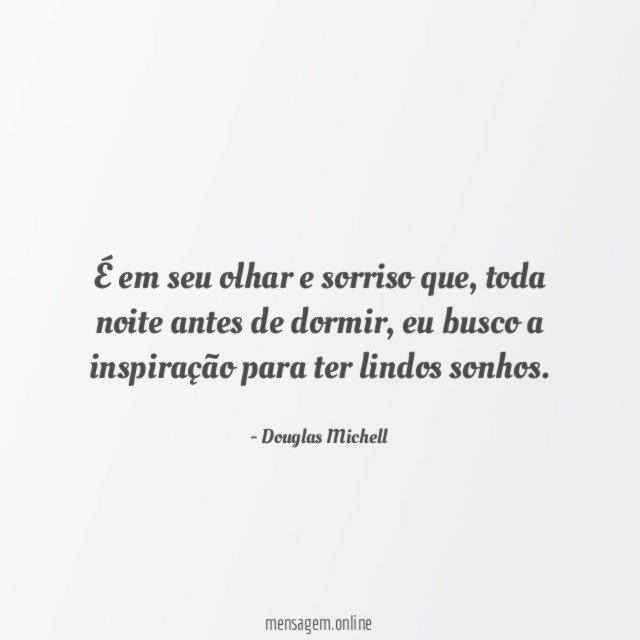 É em seu olhar e sorriso que