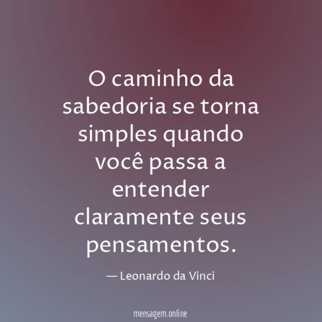 O caminho da sabedoria se torna simples quando