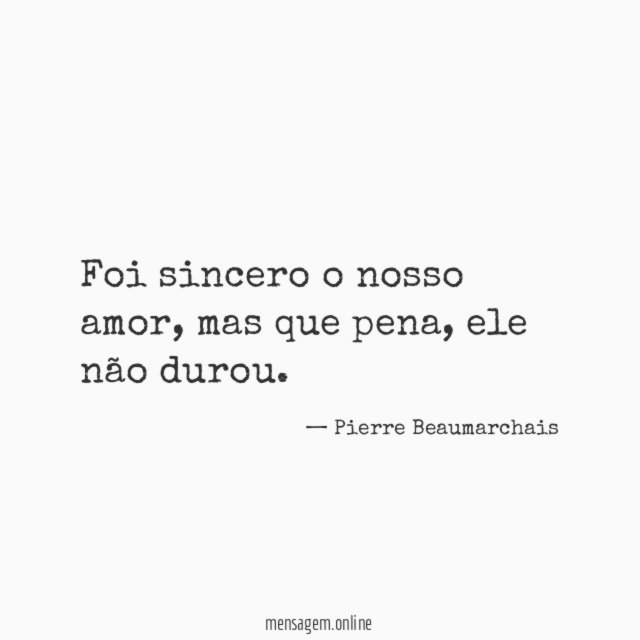 Foi sincero o nosso amor