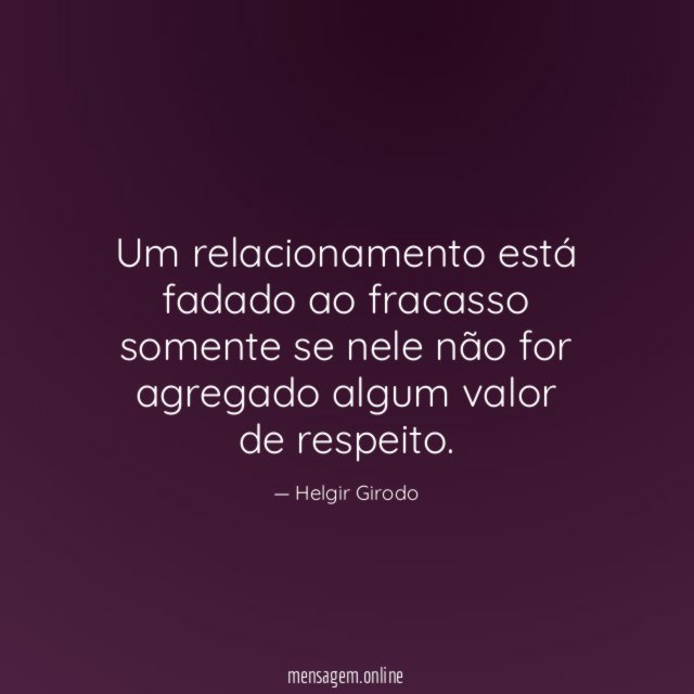 Um relacionamento está fadado ao fracasso somente se