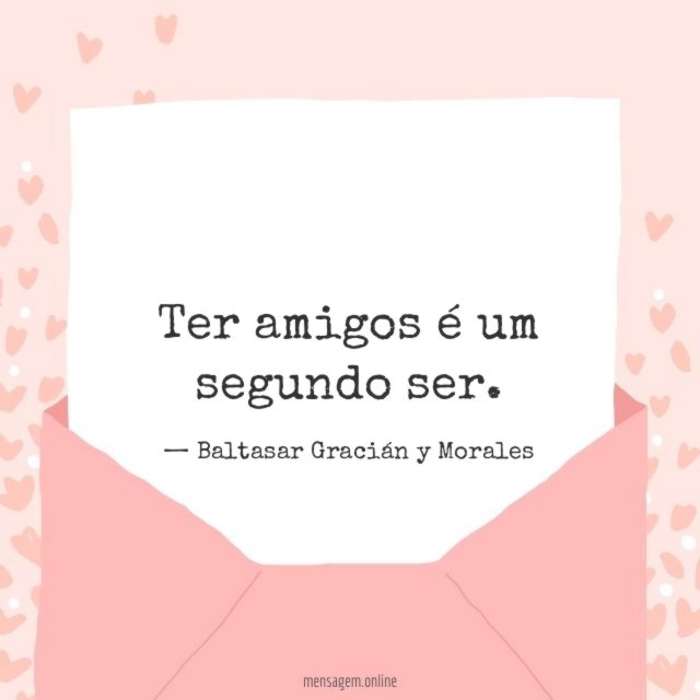 Ter amigos é um segundo ser