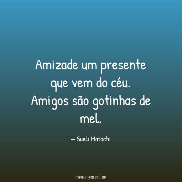 Amizade um presente que vem do céu