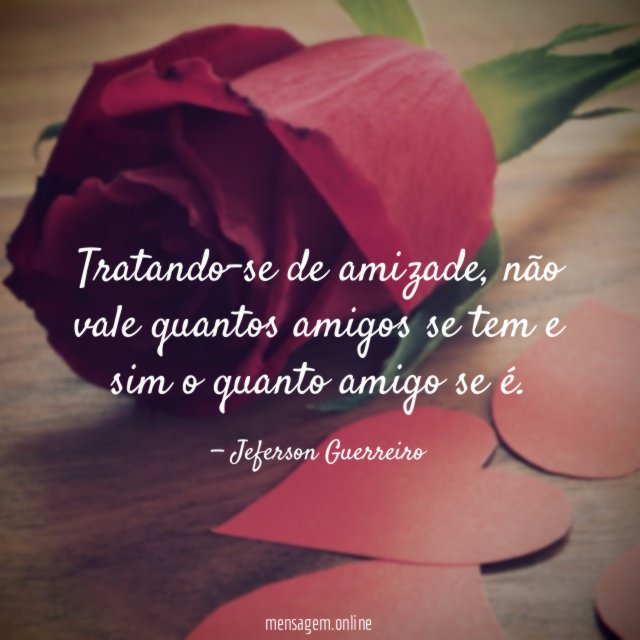 Tratando-se de amizade