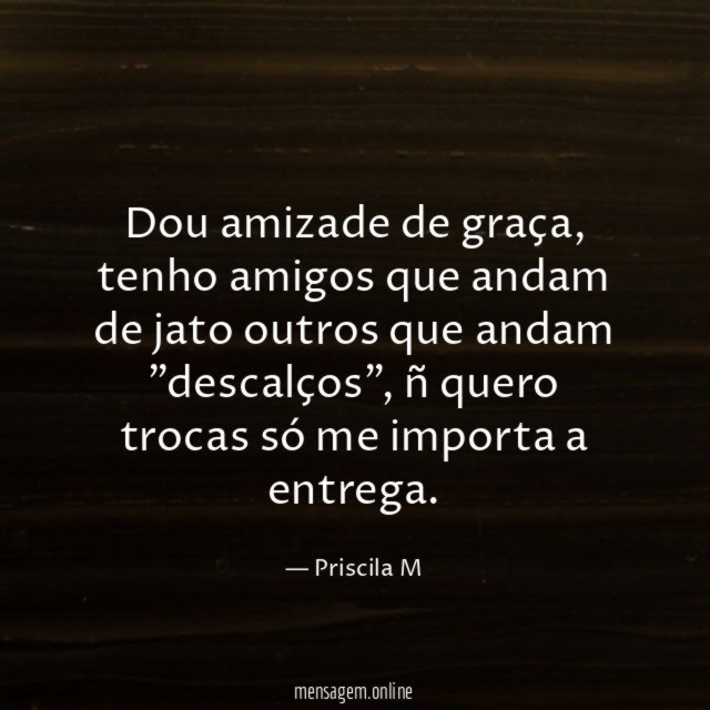 Dou amizade de graça