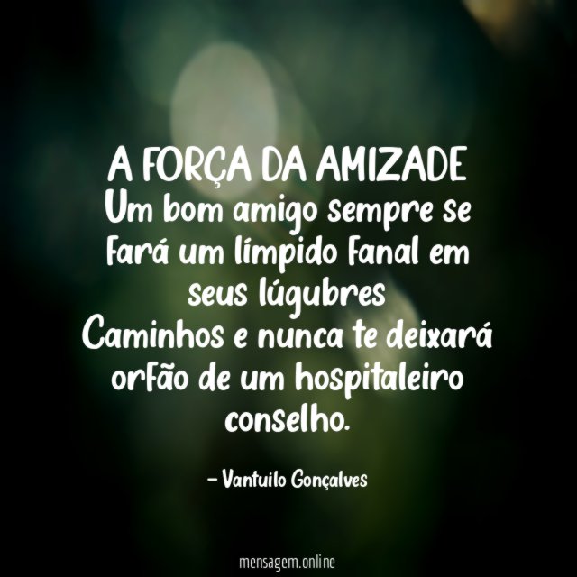 A FORÇA DA AMIZADE