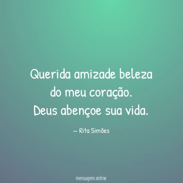 Querida amizade beleza do meu coração