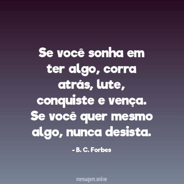 Se você sonha em ter algo