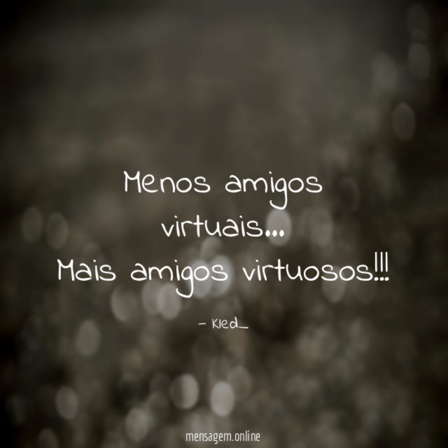Menos amigos virtuais