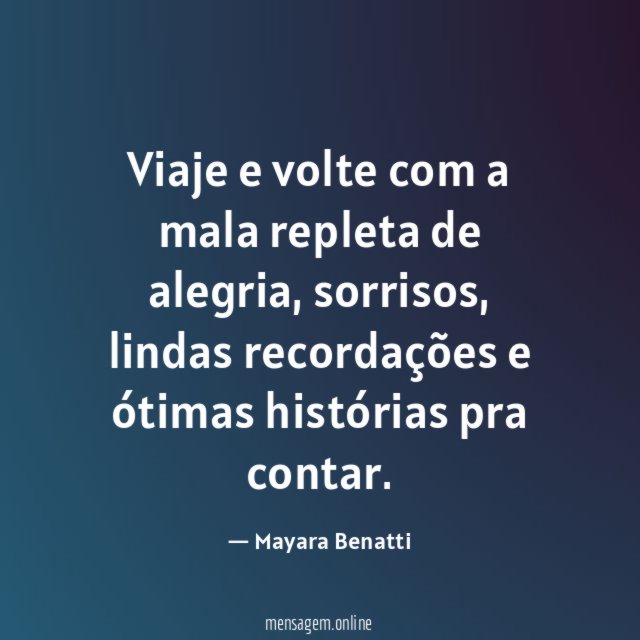 Viaje e volte com a mala repleta de alegria