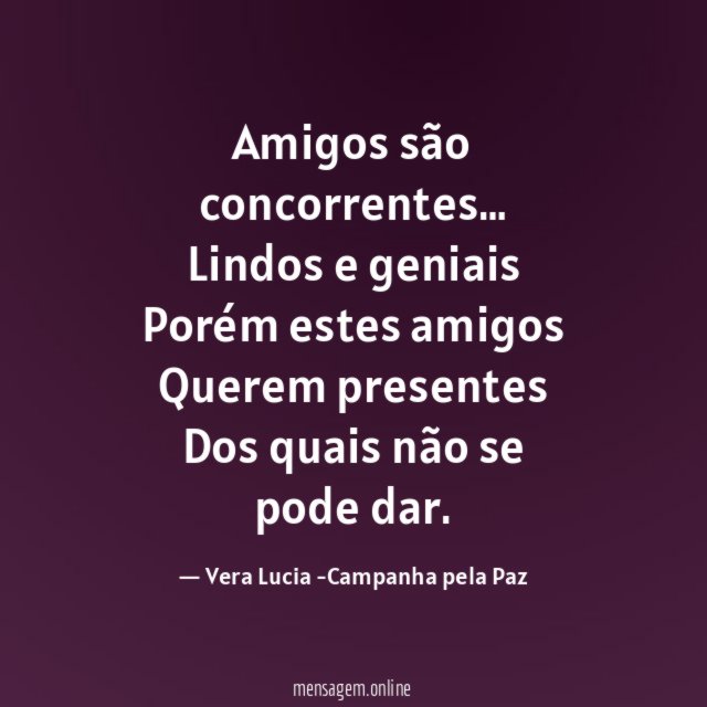 Amigos são concorrentes