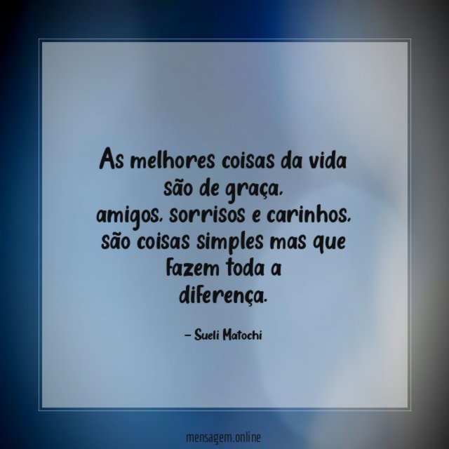 As melhores coisas da vida são de graça