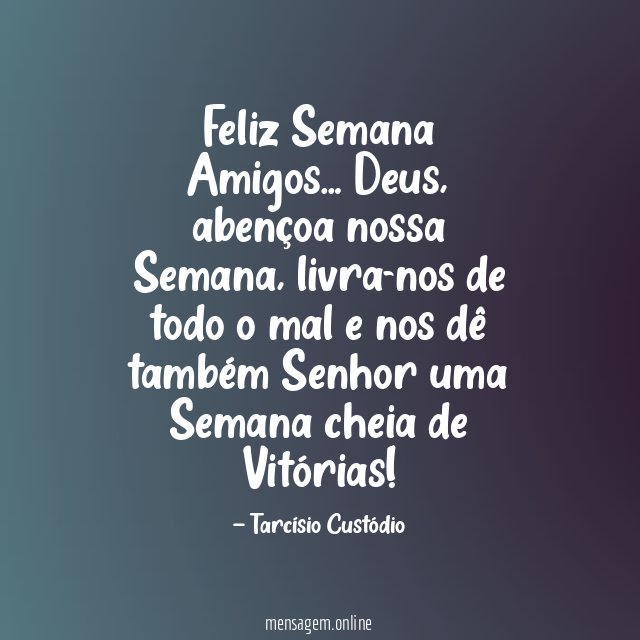 Feliz Semana Amigos