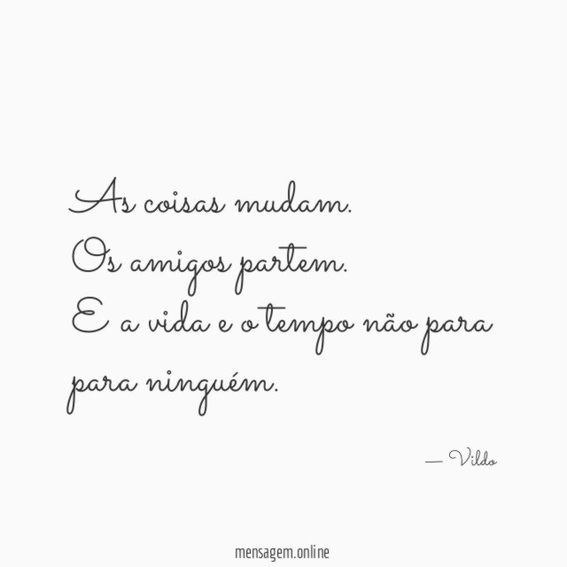 As coisas mudam