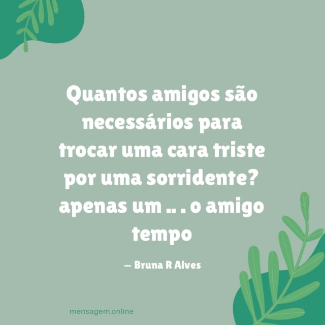 Quantos amigos são necessários para trocar uma cara