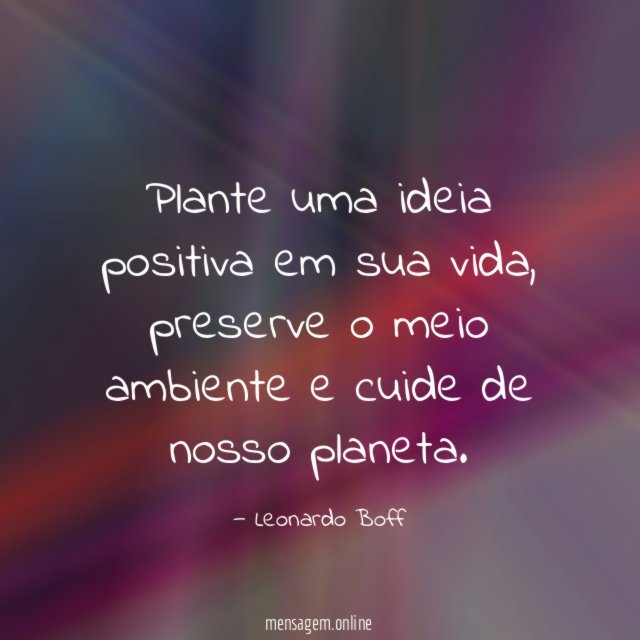 Plante uma ideia positiva em sua vida