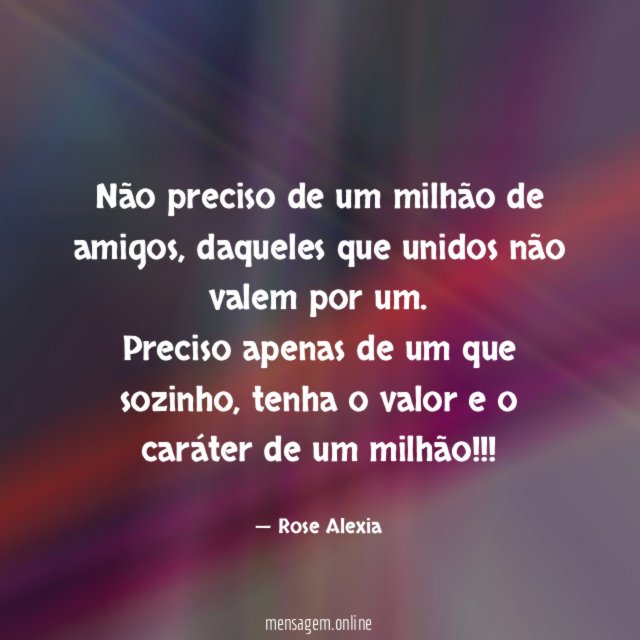 Não preciso de um milhão de amigos