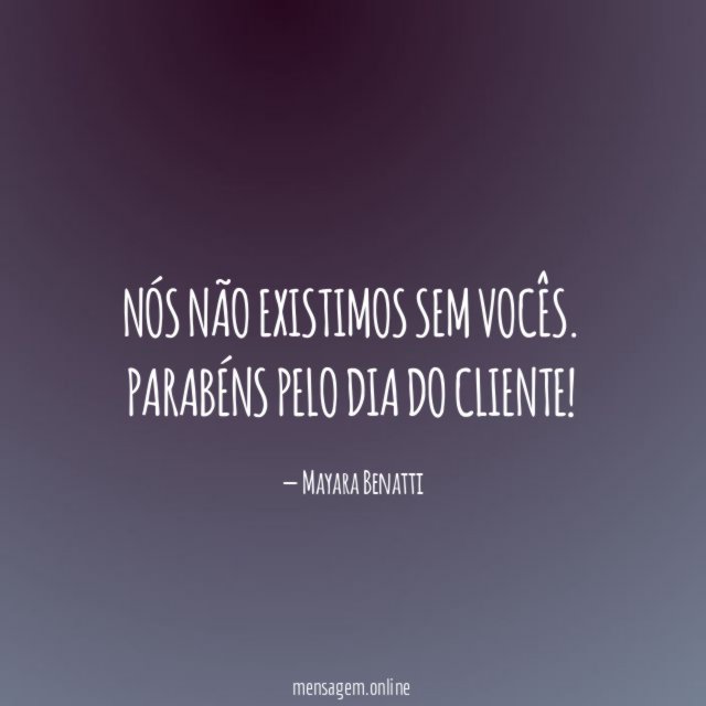 Nós não existimos sem vocês