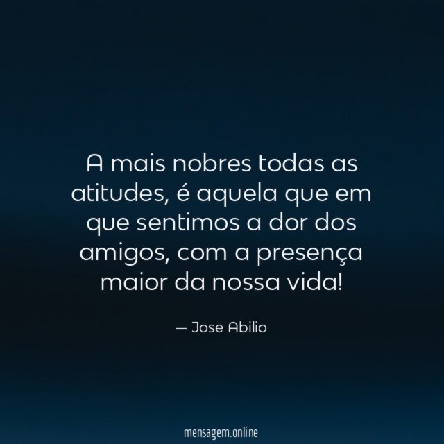 A mais nobres todas as atitudes