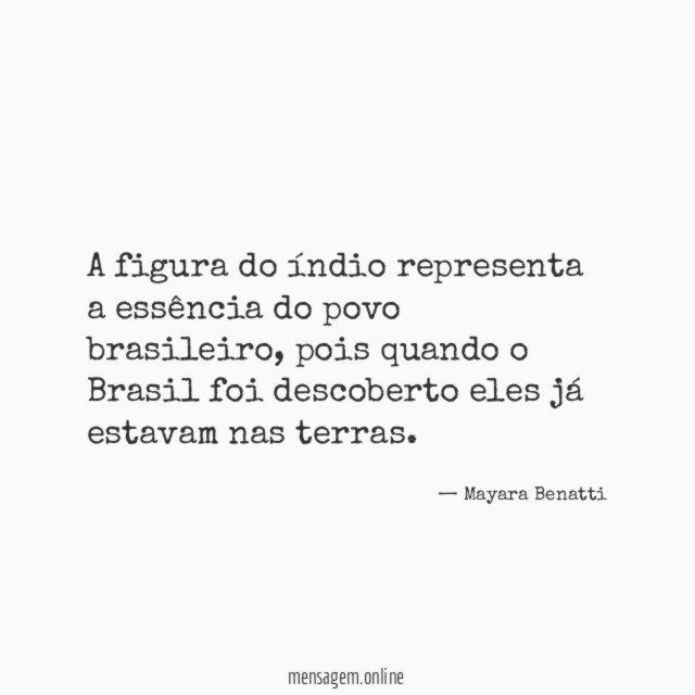 A figura do índio representa a essência do povo brasileiro