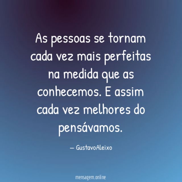 As pessoas se tornam cada vez mais perfeitas