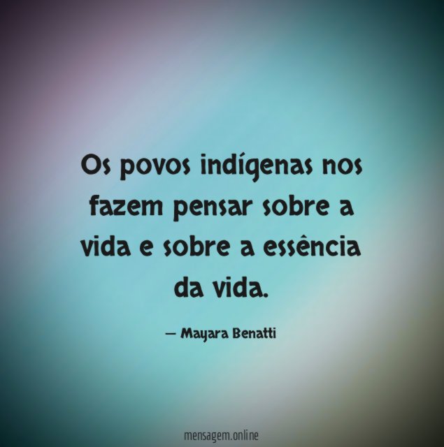 Os povos indígenas nos fazem pensar sobre a
