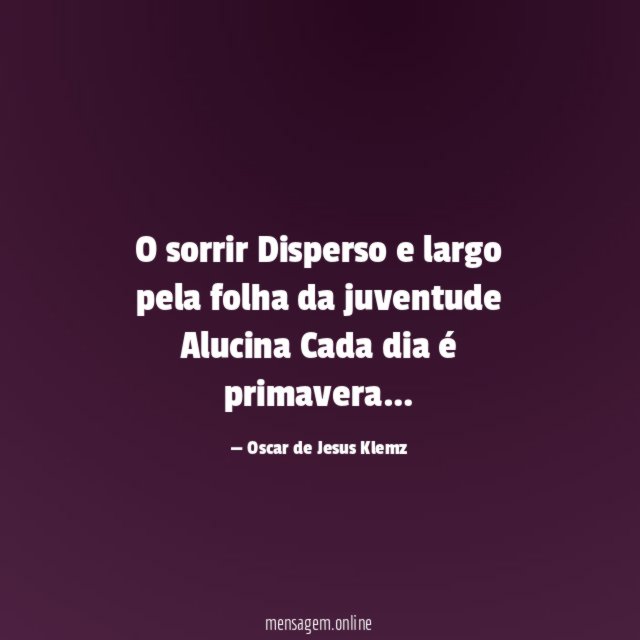 O sorrir Disperso e largo pela folha da
