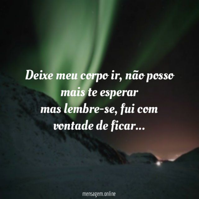 Deixe meu corpo ir