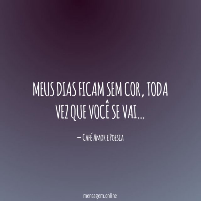 Meus Dias Ficam Sem Cor