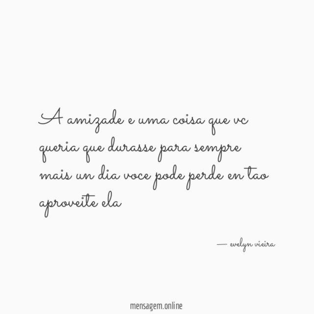 a amizade e uma coisa que vc queria