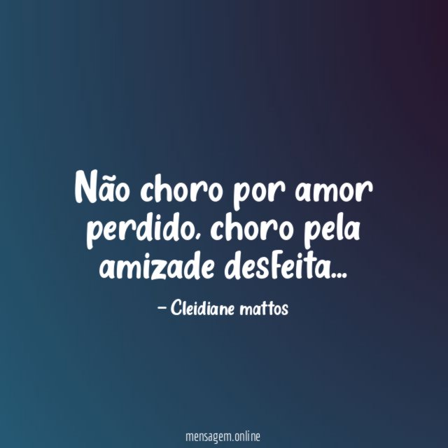 Não choro por amor perdido