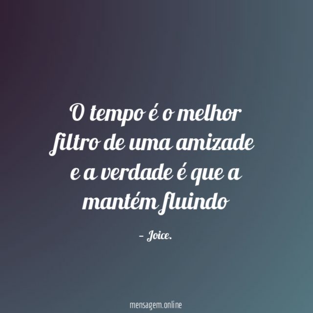 O tempo é o melhor filtro de uma