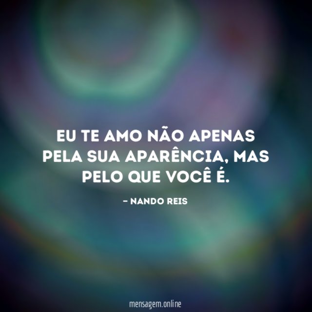 Eu te amo não apenas pela sua aparência