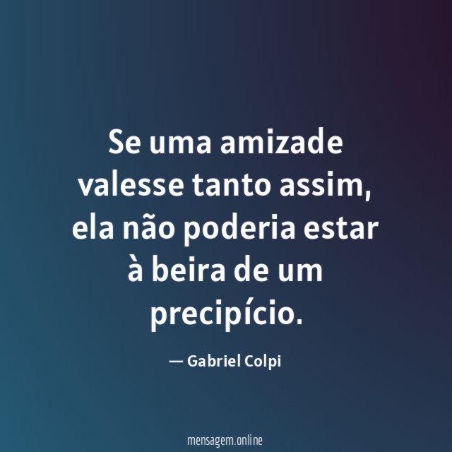 Se uma amizade valesse tanto assim