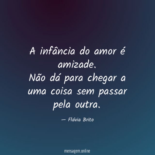 A infância do amor é amizade