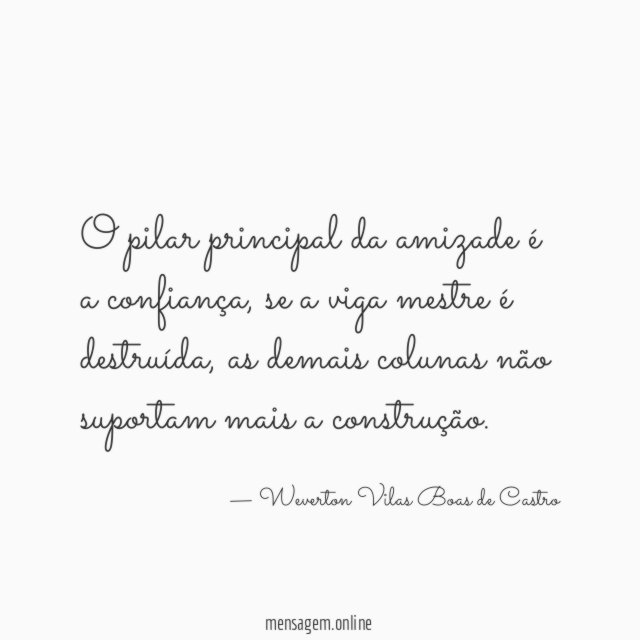 O pilar principal da amizade é a confiança