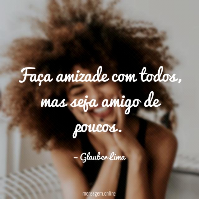 Faça amizade com todos