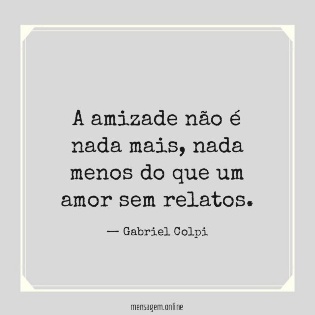 A amizade não é nada mais