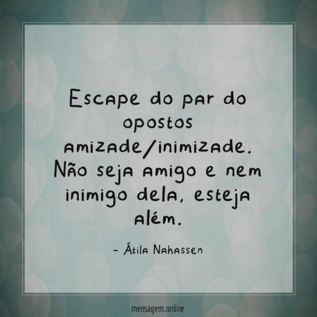Escape do par do opostos amizade/inimizade