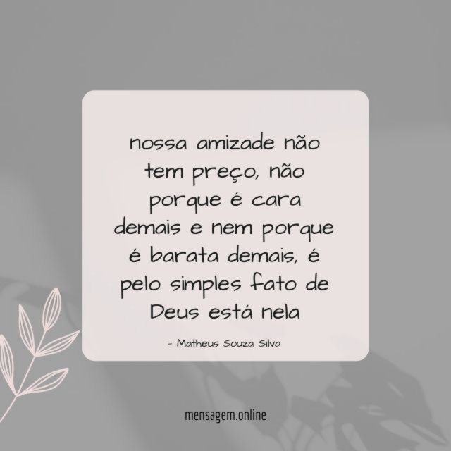 nossa amizade não tem preço