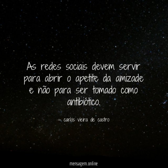 As redes sociais devem servir para abrir