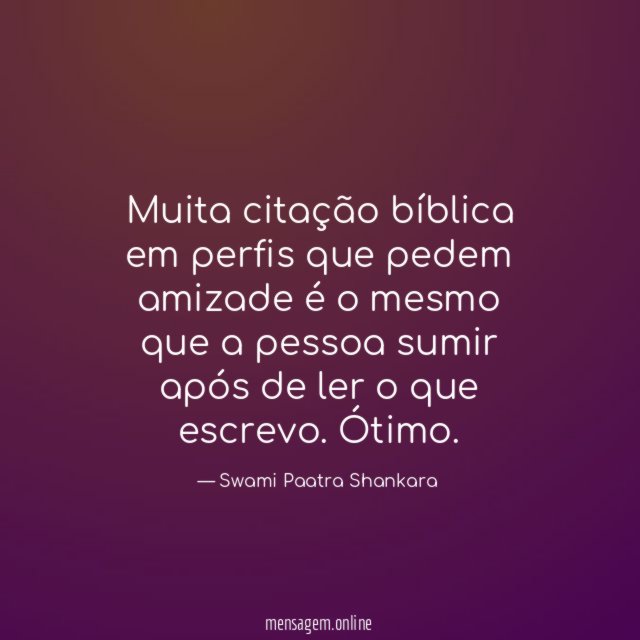Muita citação bíblica em perfis que pedem amizade