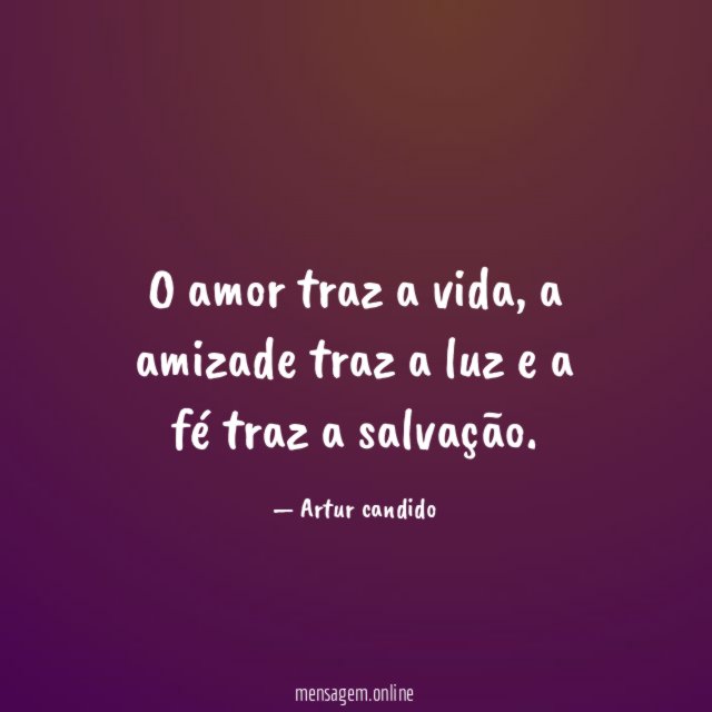 O amor traz a vida