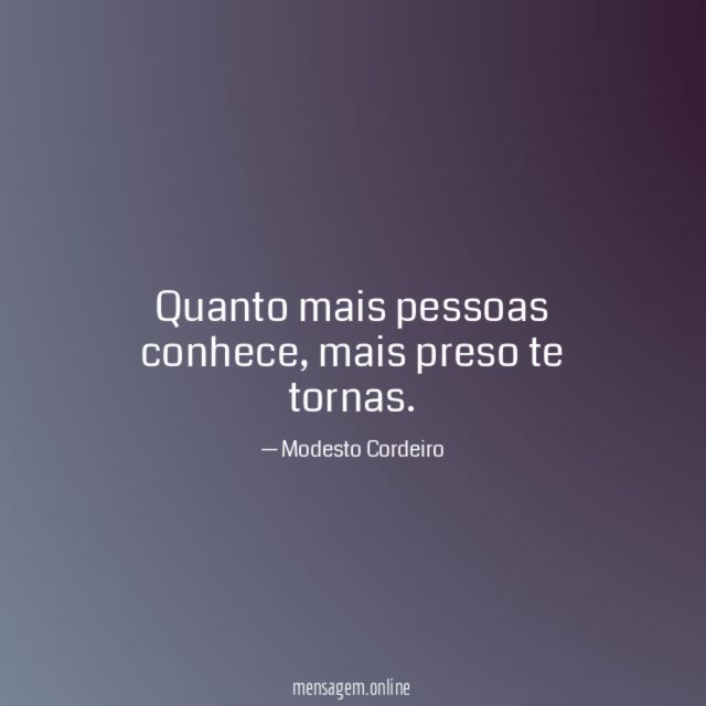 Quanto mais pessoas conhece