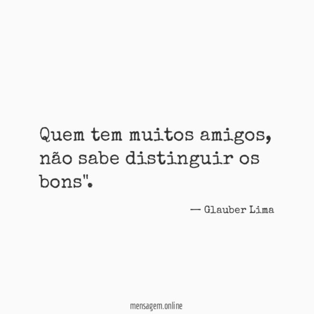Quem tem muitos amigos