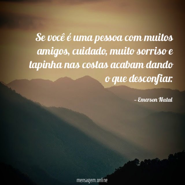 Se você é uma pessoa com muitos amigos